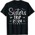 thumbnail image 1 of Sisters Trip 2024 Shirt Girls Road Trip 2024 Vacation Lovers T-Shirt, 1 of 4