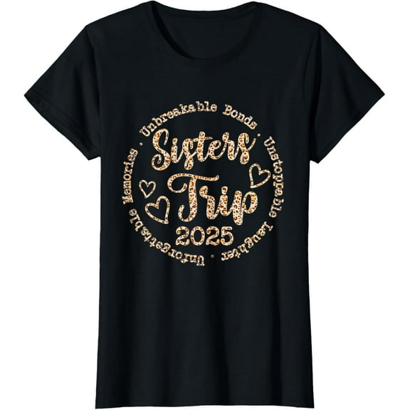 Sisters Trip 2025 Leopard Girls Trip Friends Vacation 2025 T-Shirt