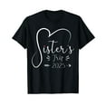 Sisters Trip 2025 Shirt Girls Road Trip 2025 Vacation Lovers TShirt