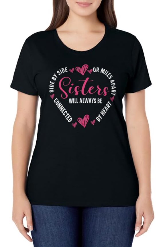 Sisters Will Always Be Connected By Heart Sister Sibling T-Shirt
