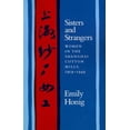 thumbnail image 1 of Pre-Owned Sisters and Strangers: Women in the Shanghai Cotton Mills, 1919-1949 (Paperback) 0804720126 9780804720120, 1 of 1