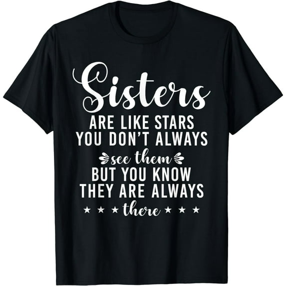 Sisters are like Stars Cute Sister T-Shirt