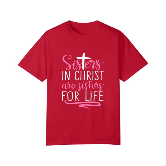 Sisters in Christ are Sisters for Life Holy Christian Faith T-Shirt, OdeJous Clothing Dark Red 3XL