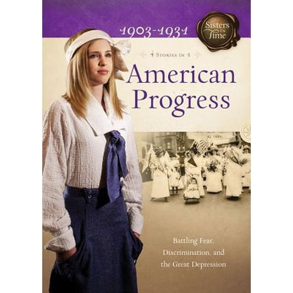 Pre-Owned American Progress : Battling Fear, Discrimination, and the Great Depression