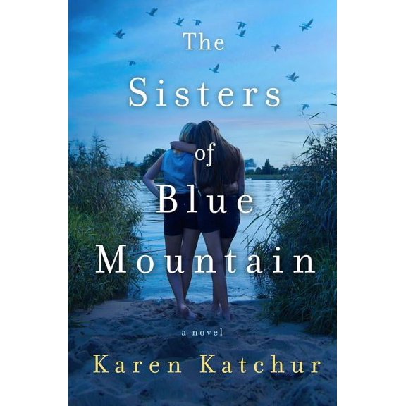 The Sisters of Blue Mountain : A Novel (Hardcover)