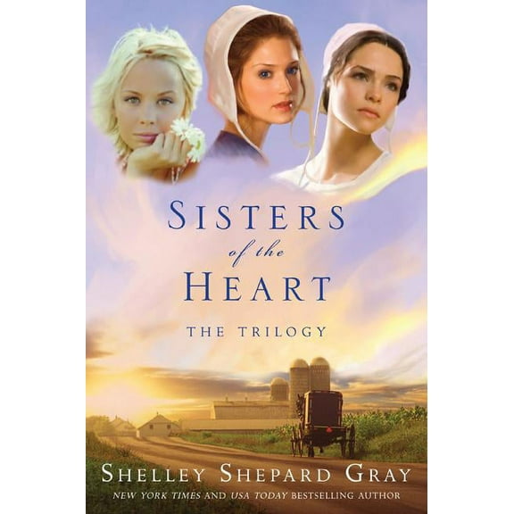 Sisters of the Heart Sisters of the Heart: The Trilogy, Book 1, (Paperback)
