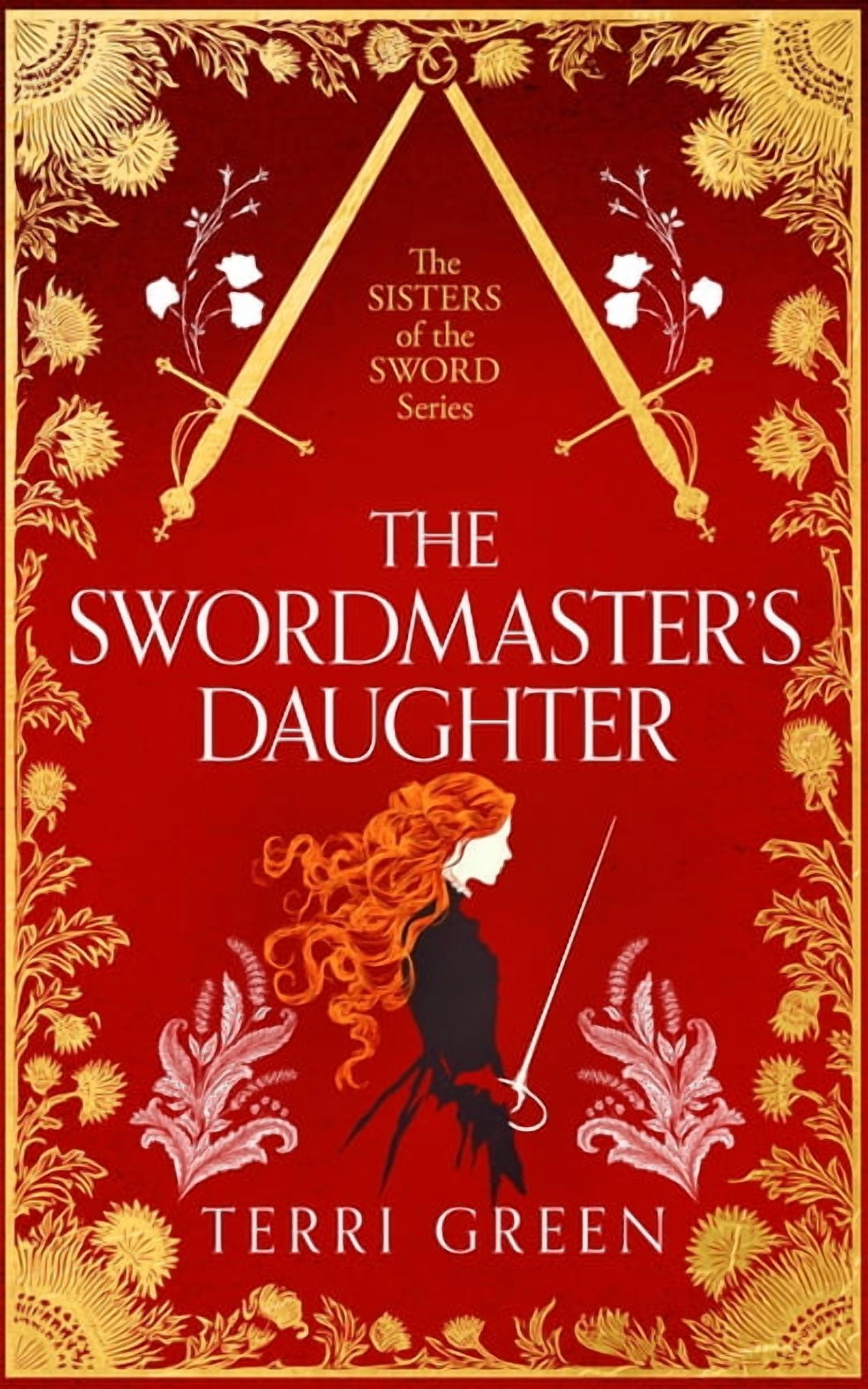 Sisters of the Sword The Swordmaster's Daughter: An Empowering Historical Romance, Book 1, (Paperback)