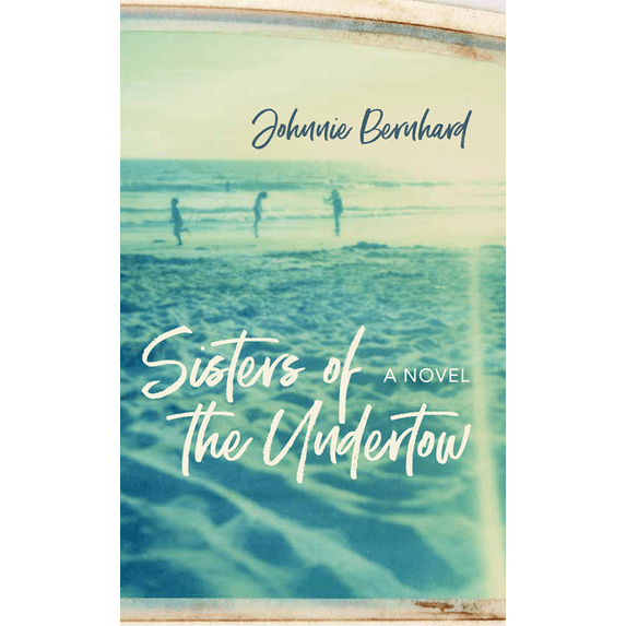 Sisters of the Undertow : A Novel (Paperback)