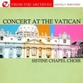 thumbnail image 1 of Sistine Chapel Choir - Concert at the Vatican - from the Archives - Music & Performance - CD, 1 of 1
