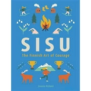 JOANNA NYLUND Sisu: The Finnish Art of Courage (Hardcover)