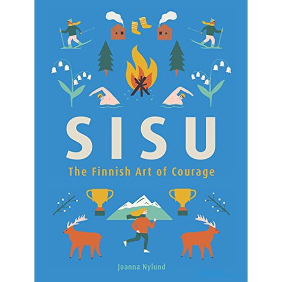Pre-Owned Sisu: The Finnish Art of Courage Hardcover