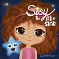 thumbnail image 1 of Sisy, the Little Star Sisy: The Little Star, Book 1, (Paperback), 1 of 1