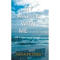 thumbnail image 1 of Sit Awhile with Me . . . : A Collection of Poems (Hardcover), 1 of 1