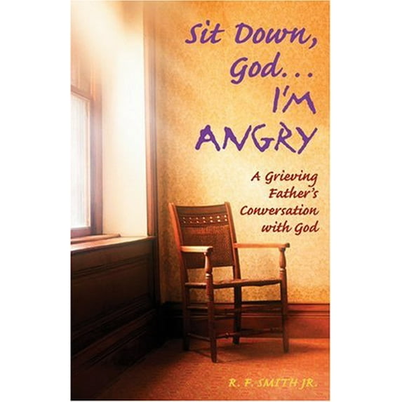 Pre-Owned Sit Down God... I'm Angry (Paperback) 0817012583 9780817012588