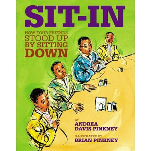 Pre-Owned Sit-In: How Four Friends Stood Up by Sitting Down (Hardcover) 0316070165 9780316070164