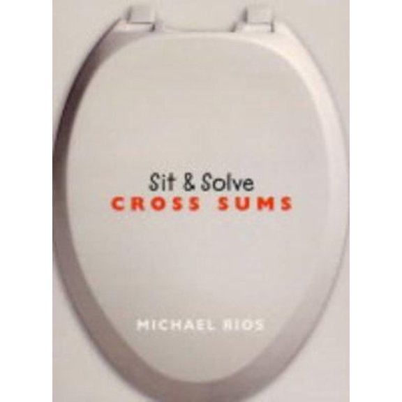 Pre-Owned Sit & Solve Cross Sums (Sit & Solve Series) (Paperback) 0806944137 9780806944135