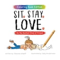thumbnail image 1 of Sit. Stay. Love.: Be the Bestest Kind of Friend, Coloring Book Edition (Paperback), 1 of 1