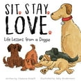 thumbnail image 1 of Pre-Owned Sit. Stay. Love. Life Lessons from a Doggie (Hardcover), 1 of 1