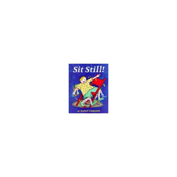 Pre-Owned Sit Still! (Hardcover) 0670857211 9780670857210
