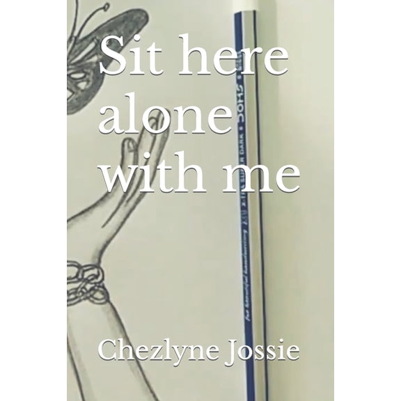 Sit here alone with me, (Paperback)