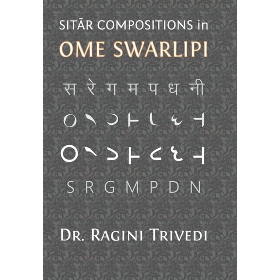 Sitar Compositions in Ome Swarlipi, (Hardcover)