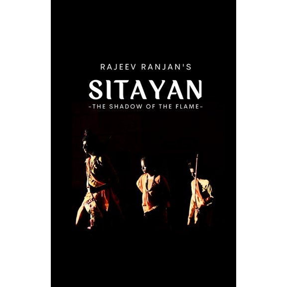Sitayan: The Shadow of The Flame, (Paperback)