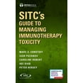 thumbnail image 1 of Sitc's Guide to Managing Immunotherapy Toxicity (Paperback), 1 of 1