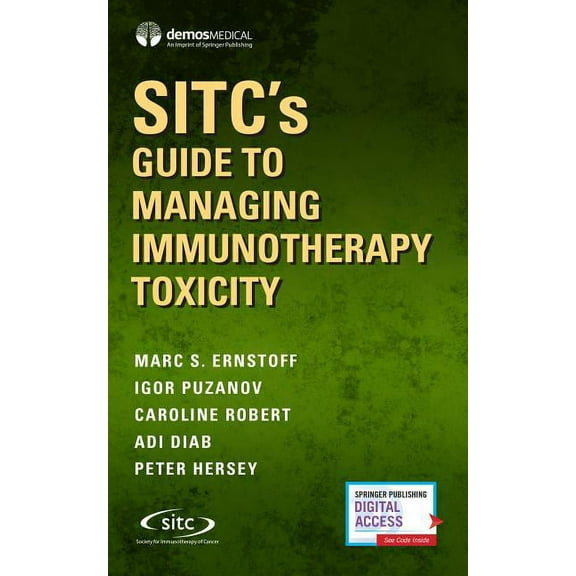 Sitc's Guide to Managing Immunotherapy Toxicity (Paperback)