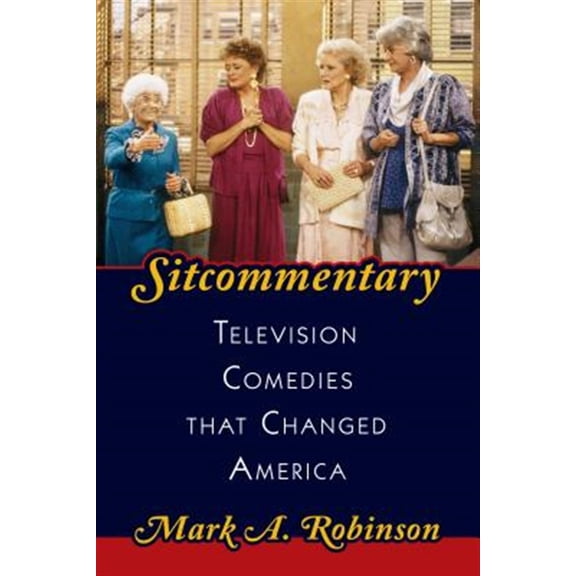 Pre-Owned Sitcommentary : Television Comedies That Changed America (Hardcover)