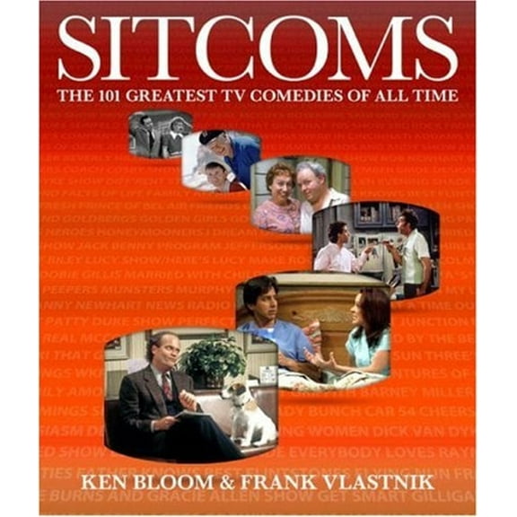 Pre-Owned Sitcoms: The 101 Greatest TV Comedies of All Time (Hardcover) 1579127525 9781579127527