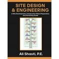 thumbnail image 1 of Site Design &amp; Engineering: A Site Development, Construction Plans Preparation, and Permitting Guide, (Paperback), 1 of 1