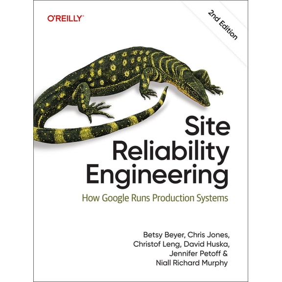Site Reliability Engineering: How Google Runs Production Systems, (Paperback)