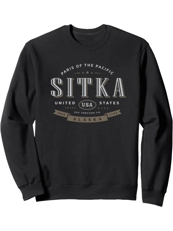 Sitka Alaska Gift Idea Sweatshirt