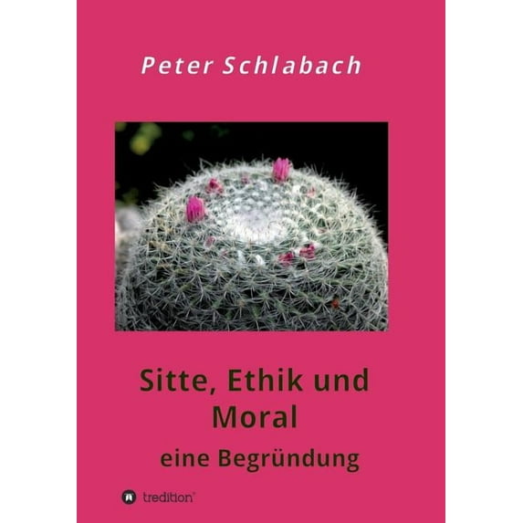 Sitte, Ethik und Moral (Paperback)