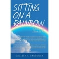 thumbnail image 1 of Sitting on a Rainbow: Watching the Clouds Go By  Paperback  1663228280 9781663228284 Colleen S. Craddock, 1 of 1