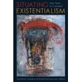 thumbnail image 1 of Situating Existentialism: Key Texts in Context, (Hardcover), 1 of 1