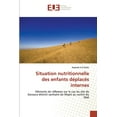 thumbnail image 1 of Situation nutritionnelle des enfants déplacés internes (Paperback), 1 of 1