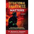 thumbnail image 1 of Pre-Owned Situational Awareness Matters: Volume 1 (Paperback) 1939571081 9781939571083, 1 of 1