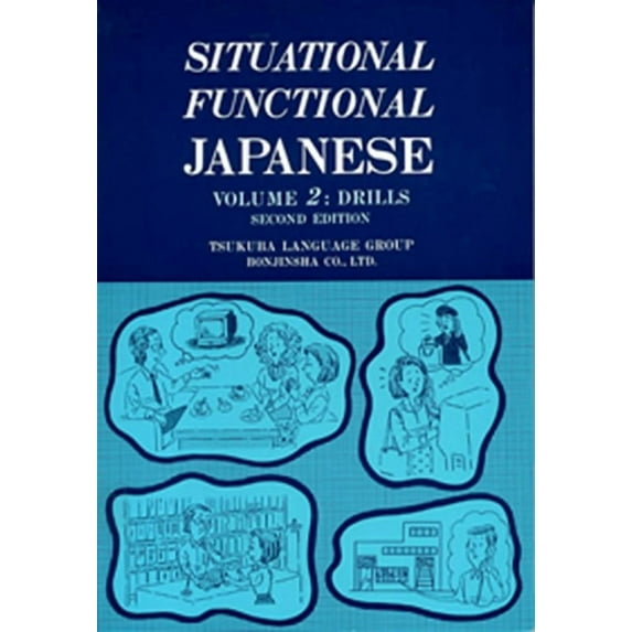 Situational Functional Japanese 2 Drills, (Paperback)