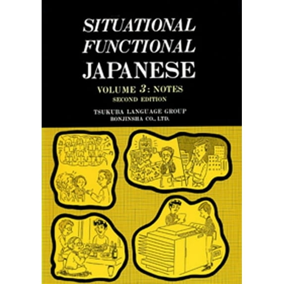 Situational Functional Japanese 3 Notes, (Paperback)