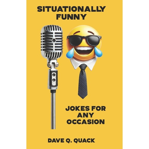 Situationally Funny: Jokes for Any Occasion, (Paperback)