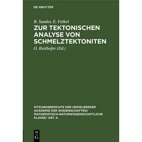 Sitzungsberichte Der Heidelberger Akadem Zur Tektonischen Analyse Von Schmelztektoniten, Book 1929, (Hardcover)