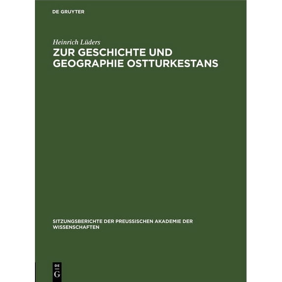 Sitzungsberichte Der PreuÃischen Akademi Zur Geschichte Und Geographie Ostturkestans, Book 24, (Hardcover)