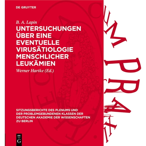 Sitzungsberichte Des Plenums Und der Pro Untersuchungen Ãber Eine Eventuelle Virusätiologie Menschlicher Leukämien: (Versuche an Affen), Book 1971, (Hardcover)