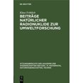 thumbnail image 1 of Sitzungsberichte der Akademie der Wissen BeitrÃ¤ge NatÃ¼rlicher Radionuklide Zur Umweltforschung, Book 1983, (Hardcover), 1 of 1