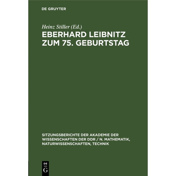 Sitzungsberichte der Akademie der Wissen Eberhard Leibnitz Zum 75. Geburtstag, Book 1985, (Hardcover)