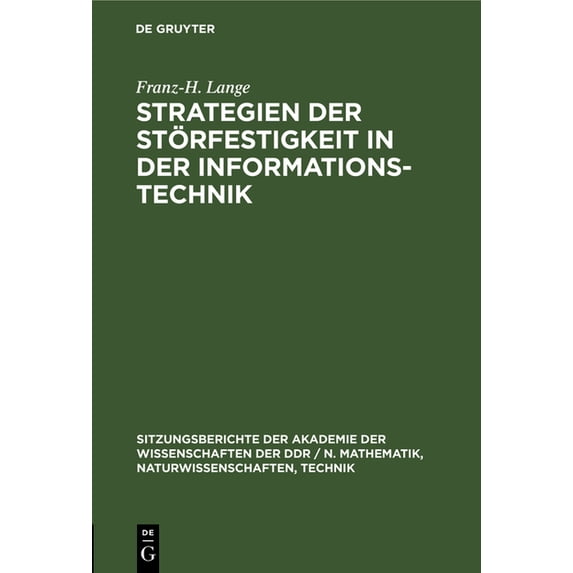 Sitzungsberichte der Akademie der Wissen Strategien Der Störfestigkeit in Der Informationstechnik, Book 1978, (Hardcover)