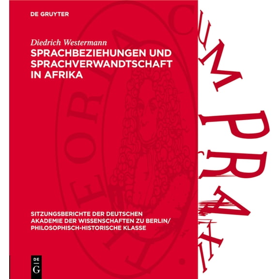 Sitzungsberichte der Deutschen Akademie  Sprachbeziehungen Und Sprachverwandtschaft in Afrika, Book 1948, (Hardcover)