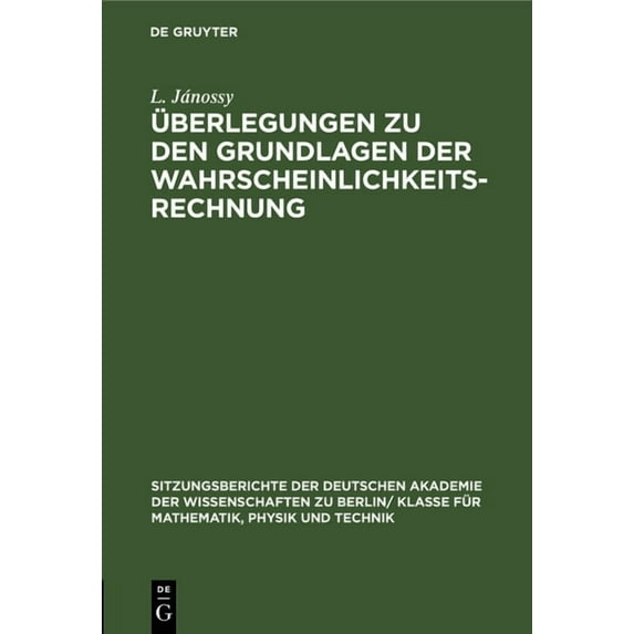 Sitzungsberichte der Deutschen Akademie Ãberlegungen Zu Den Grundlagen Der Wahrscheinlichkeitsrechnung, Book 1960, (Hardcover)