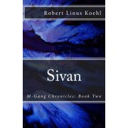 Sivan M-Gang Chronicles Book Two Paperback